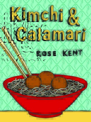 cover image of Kimchi & Calamari